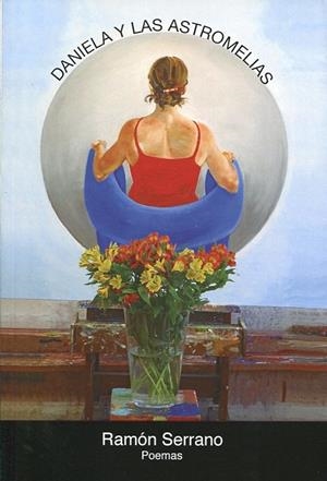 DANIELA Y LAS ASTROMELIAS | 9788494904721 | SERRANO, RAMÓN