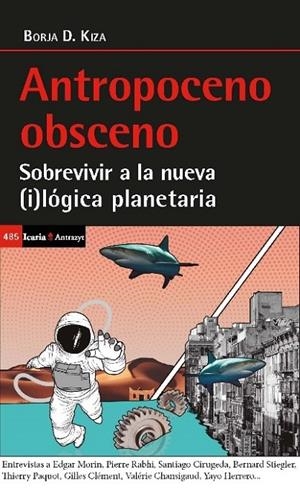 ANTROPOCENO OBSCENO | 9788498888737 | KIZA, BORJA D.