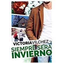 SIEMPRE SERÁ INVIERNO | 9788417361242 | VILCHEZ, VICTORIA