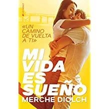 MI VIDA ES SUEÑO | 9788417361273 | DIOLCH, MERCHE