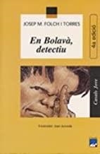 EN BOLAVA, DETECTIU | 9788421810194 | FOLCH I TORRES, JOSEP MARIA