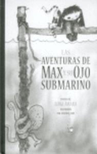 AVENTURAS DE MAX Y SU OJO SUBMARINO | 9789681684501 | AMARA, LUIGI
