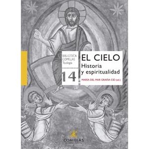 CIELO, EL. HISOTRIA Y ESPIRITUALIDAD | 9788484687689 | GRAÑA CID, Mª DEL MAR