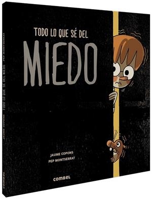 TODO LO QUE SÉ DEL MIEDO | 9788491014294 | COPONS, JAUME