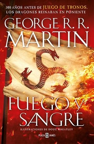 FUEGO Y SANGRE (CANCIÓN DE HIELO Y FUEGO 0) | 9788401022166 | MARTIN, GEORGE R. R. / WHEATLEY, DOUG