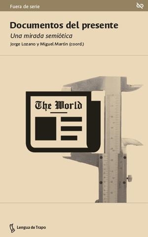DOCUMENTOS DEL PRESENTE | 9788483812303 | LOZANO, JORGE
