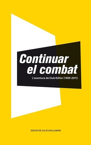 CONTINUAR EL COMBAT | 9788473291620 | GUILLAMON JULIA