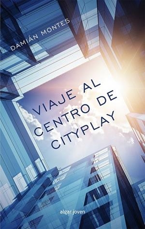 VIAJE AL CENTRO DE CITYPLAY | 9788498457803 | MONTES, DAMIÁN
