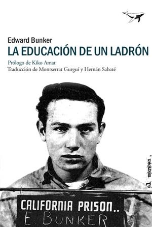 EDUCACIÓN DE UN LADRÓN, LA | 9788494378201 | BUNKER, EDWARD