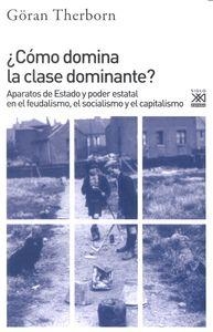 CÓMO DOMINA LA CLASE DOMINANTE? | 9788432318092 | THERBORN, GÖRAN