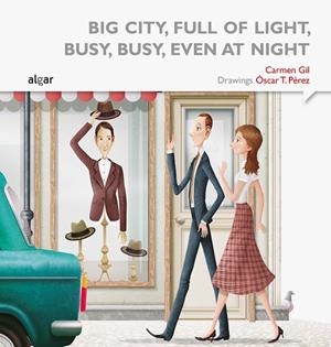 BIG CITY, FULL OF LIGHT BUSY, BUSY, EVEN AT NIGHT | 9788498457698 | GIL, CARMEN
