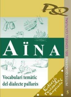 AÏNA VOCABULARI TEMÀTIC DEL DIALECTE PALLARÈS | 9788460662693 | VVAA, VVAA