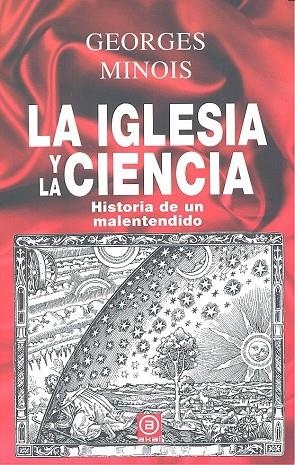 IGLESIA Y LA CIENCIA, LA | 9788446032700 | MINOIS, GEORGES