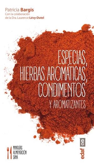ESPECIES, HIERBAS AROMATICAS, CONDIMENTOS Y AROMATIZANTES | 9788441436800 | LEVY-DUTEL, LAURANCE DR.