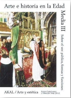 ARTE E HISTORIA EN LA EDAD MEDIA III | 9788446024972 | CASTELNUOVO, ENRICO / SERGI, GIUSEPPE