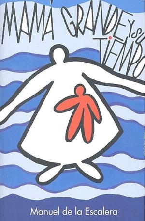 MAMÁ GRANDE Y SU TIEMPO | 9788446044055 | DE LA ESCALERA, MANUEL