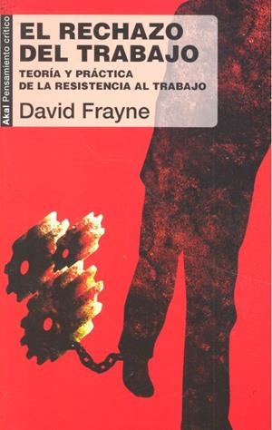 RECHAZO DEL TRABAJO, EL | 9788446044390 | FRAYNE, DAVID