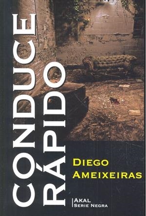 CONDUCE RÁPIDO | 9788446044222 | AMEIXEIRAS NOVELLE, DIEGO