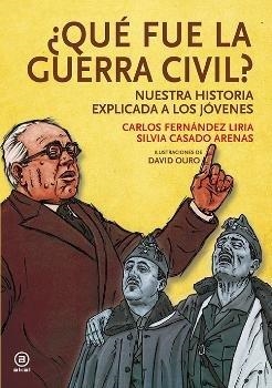 ¿QUÉ FUE LA GUERRA CIVIL? | 9788446044376 | FERNÁNDEZ LIRIA, CARLOS / CASADO ARENAS, SILVIA
