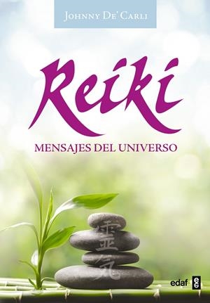 REIKI MENSAJE DEL UNIVERSO | 9788441437470 | DE'CARLI, JOHNNY