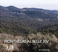 MONTNEGRE AL SEGLE XIV | 9788469723869 | MALLORQUI GARCIA, ELVIS