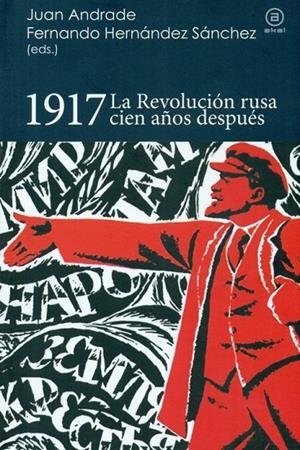 1917. LA REVOLUCIÓN RUSA CIEN AÑOS DESPUÉS | 9788446044796 | VARIOS AUTORES