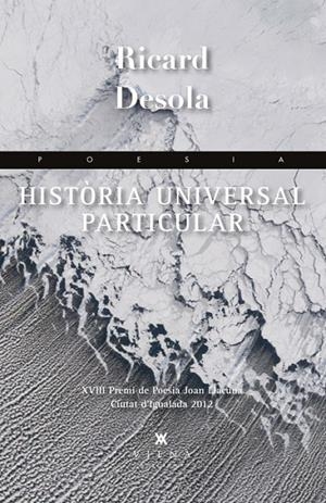 HISTÒRIA UNIVERSAL PARTICULAR | 9788483307298 | DESOLA MEDIAVILLA, RICARD