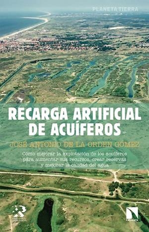 RECARGA ARTIFICIAL DE ACUÍFEROS | 9788490973721 | DE LA ORDEN GOMEZ, JOSE ANTONIO