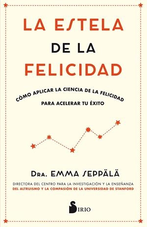 ESTELA DE LA FELICIDAD, LA | 9788417030988 | SEPPÄLÄ, EMMA Dra.