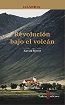 ISLANDIA, REVOLUCIÓN BAJO EL VOLCÁN | 9788494725999 | MORET, XAVIER