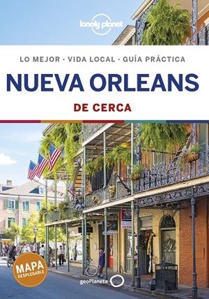 NUEVA ORLEANS : DE CERCA LONELY PLANET [2019] | 9788408197317 | KARLIN, ADAM / BARTLETT, RAY