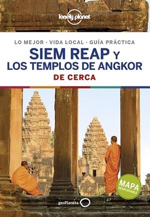 SIEM REAP Y LOS TEMPLOS DE ANGKOR : DE CERCA LONELY PLANET [2019] | 9788408197324 | RAY, NICK