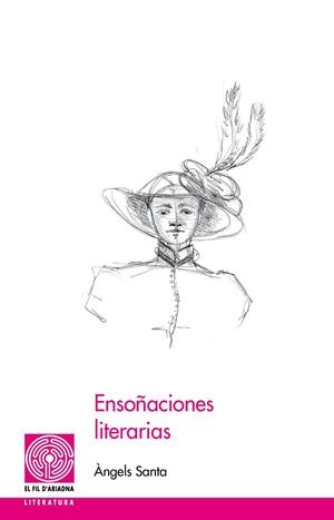 ENSOÑACIONES LITERARIAS | 9788413030517 | SANTA, ÀNGELS