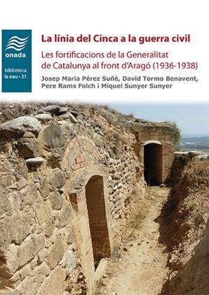 LÍNIA DEL CINCA A LA GUERRA CIVIL, LA | 9788417638115 | PÉREZ SUÑÉ, JOSEP MARIA/TORMO BENAVENT, DAVID/RAMS FOLCH, PERE/SUNYER SUNYER, MIQUEL