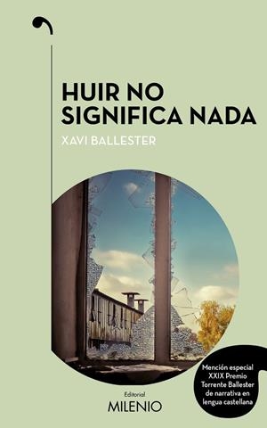 HUIR NO SIGNIFICA NADA | 9788497438513 | BALLESTER, XAVI
