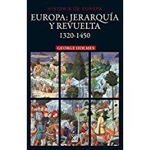 EUROPA : JERARQUÍA Y REVUELTA 1320 - 1450 | 9788432319365 | HOLMES, GEORGE