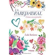 PAREJA IDEAL, LA | 9788417542894 | SORIANO, LOLA