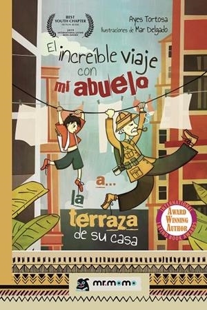 INCREÍBLE VIAJE CON MI ABUELO A... LA TERRAZA DE SU CASA, EL | 9788417105327 | TORTOSA, AYES