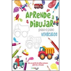APRENDE A DIBUJAR PASO A PASO VEHÍCULOS | 9788417076757 | EQUIPO EDITORIAL