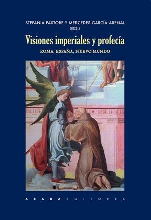 VISIONES IMPERIALES Y PROFECÍA | 9788417301163 | VARIOS AUTORES
