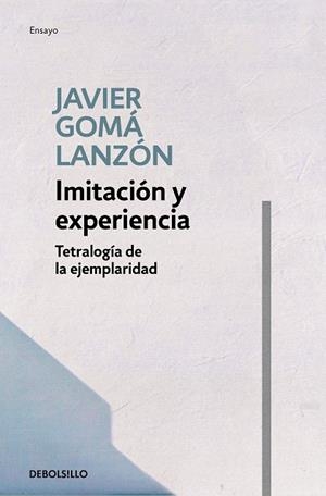 IMITACION Y EXPERIENCIA (EJEMPLARIDAD) | 9788466346269 | GOMA LANZON, JAVIER