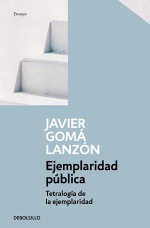 EJEMPLARIDAD PUBLICA (EJEMPLARIDAD) | 9788466346290 | GOMA LANZON, JAVIER