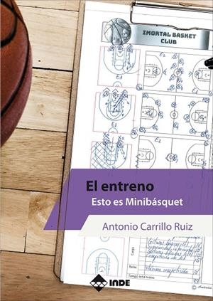 ENTRENO, EL. ESTO ES MINIBÁSQUET | 9788497293815 | CARRILLO RUIZ, ANTONIO