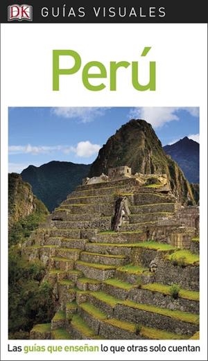 PERÚ : GUÍAS VISUALES [2018] | 9780241340219 | VARIOS AUTORES