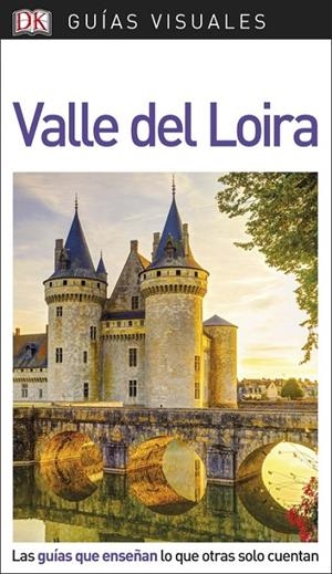 VALLE DEL LOIRA : GUÍAS VISUALES [2018] | 9780241341551 | VARIOS AUTORES