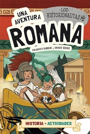 HISTORIONAUTAS, LOS. UNA AVENTURA ROMANA | 9788424663773 | DURKIN, FRANCES / COOKE, GRACE