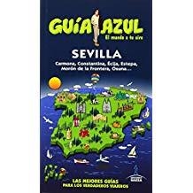 SEVILLA : GUÍA AZUL [2014] | 9788416137282 | CABRERA, DANIEL/LEDRADO, PALOMA/INGELMO, ÁNGEL/GIJÓN, MARÍA DOLORES