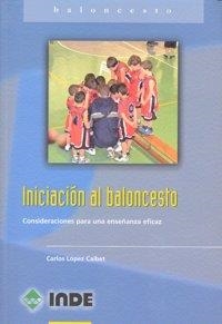 INICIACION AL BALONCESTO | 9788497291446 | LOPEZ CALBET, CARLOS