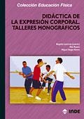 DIDACTICA EXPRESION CORPORAL TALLERES MONOGRAFICOS | 9788497290845 | LEARRETA, BEGOÑA/SIERRA, MIGUEL ÁNGEL/RUANO, KIKI