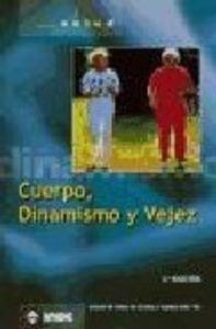 CUERPO DINAMISMO Y VEJEZ | 9788487330025 | FEBRER DE LOS RIOS, ANTONIA